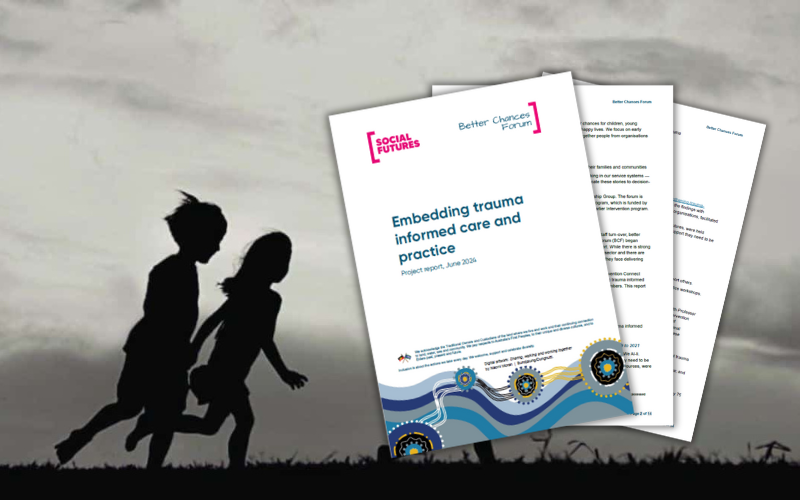 Title Page of the Embedding trauma informed care report with and image of children running in the background.